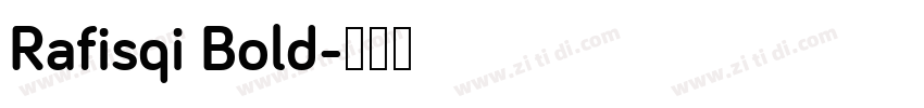 Rafisqi Bold字体转换
